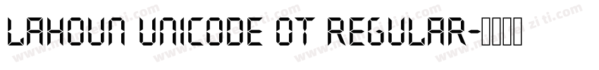 Lahoun Unicode OT Regular字体转换